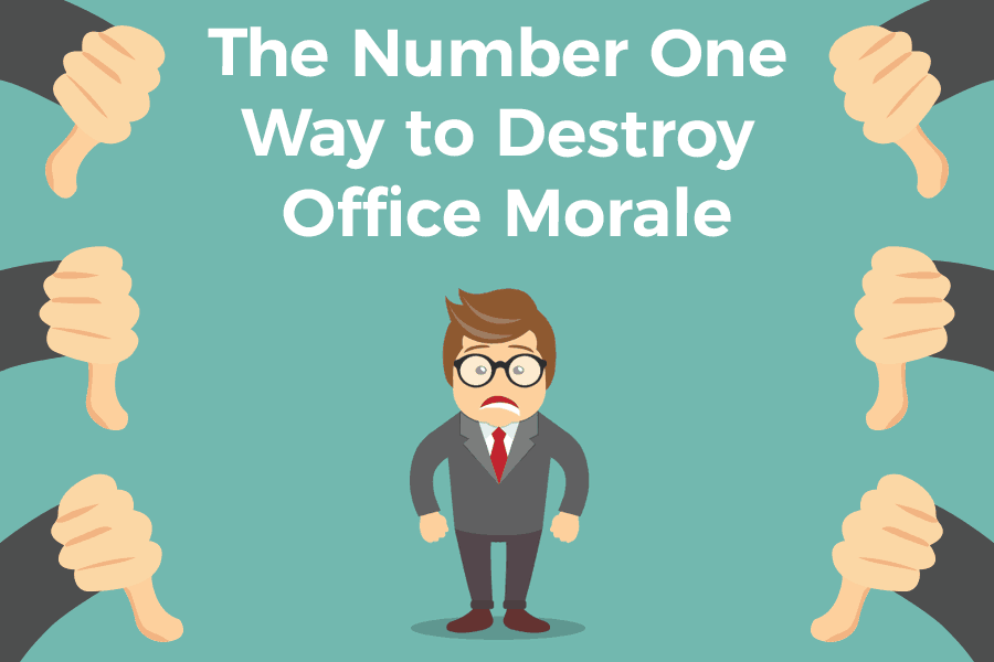 The Number One Way to Destroy Office Morale - Insight Training Solutions